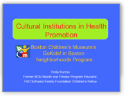 Cultural Institutions in Health Promotion
