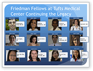 Friedman Fellows at Tufts Medical Center Continuing the Legacy